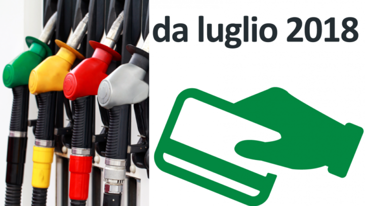 Prime indicazioni operative sulle modalità di acquisto del carburante dal 1° luglio 2018